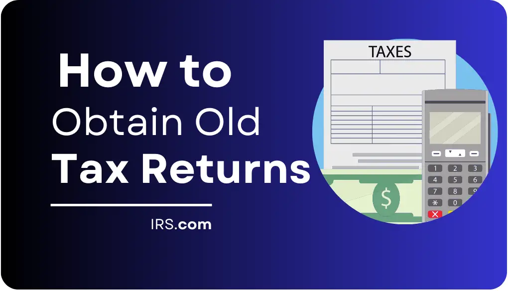 how-to-obtain-old-tax-returns